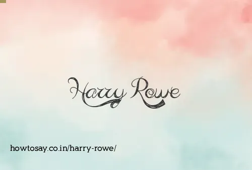 Harry Rowe