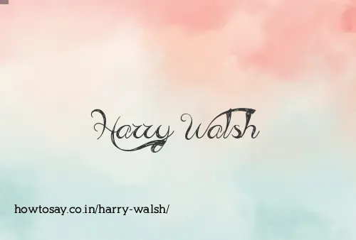 Harry Walsh