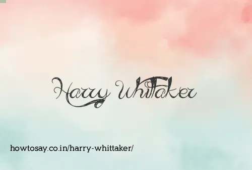 Harry Whittaker