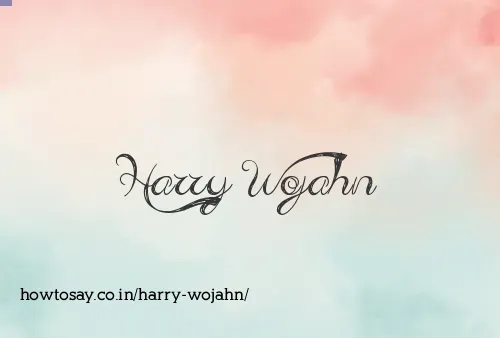 Harry Wojahn