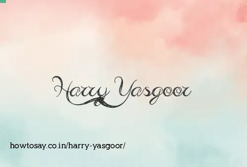 Harry Yasgoor