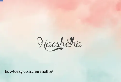 Harshetha