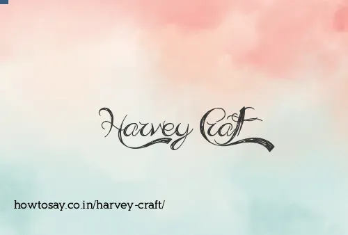 Harvey Craft