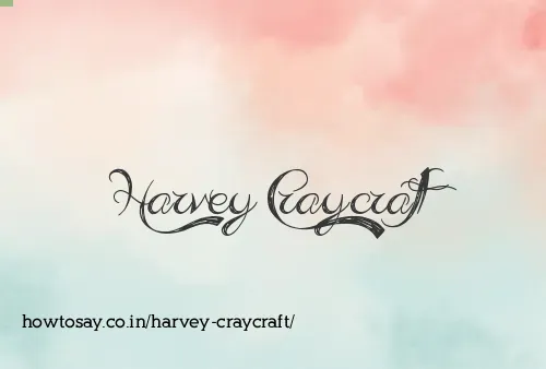 Harvey Craycraft