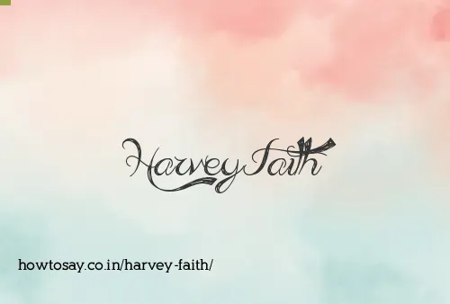 Harvey Faith
