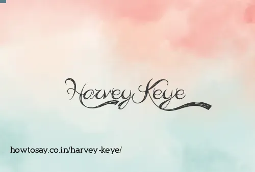 Harvey Keye