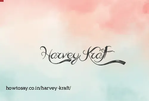 Harvey Kraft