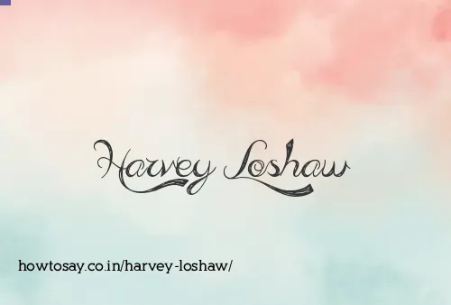Harvey Loshaw