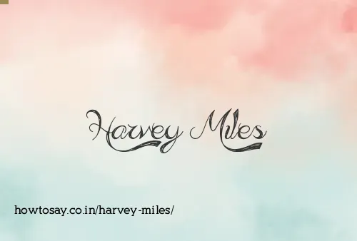 Harvey Miles