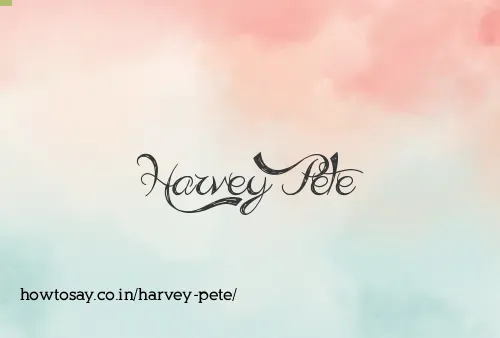 Harvey Pete