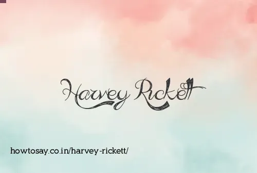 Harvey Rickett