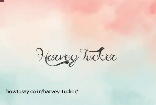 Harvey Tucker