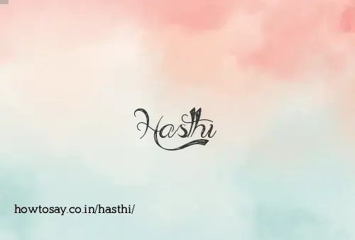 Hasthi