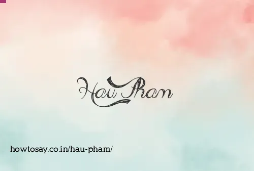 Hau Pham