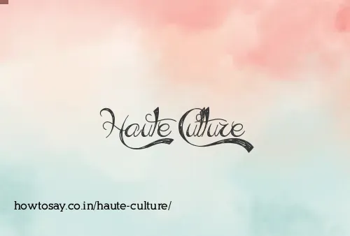 Haute Culture