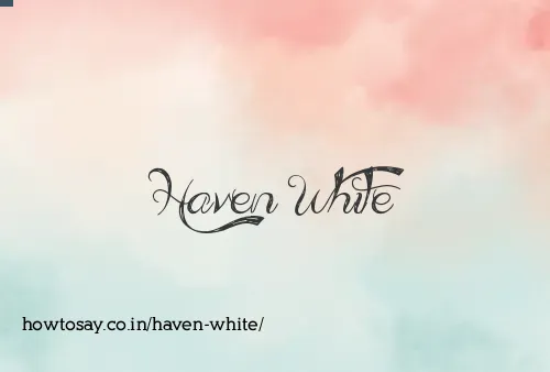 Haven White