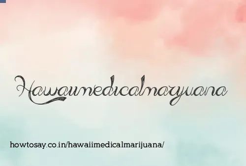 Hawaiimedicalmarijuana