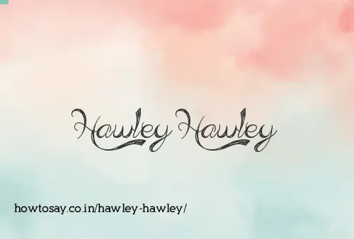 Hawley Hawley