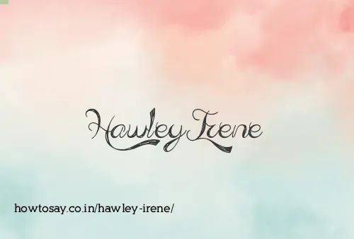 Hawley Irene
