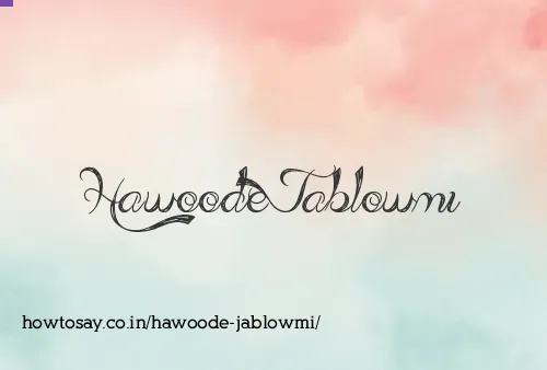 Hawoode Jablowmi