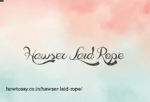 Hawser Laid Rope
