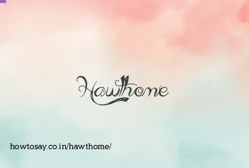 Hawthome