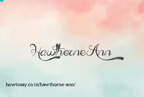 Hawthorne Ann