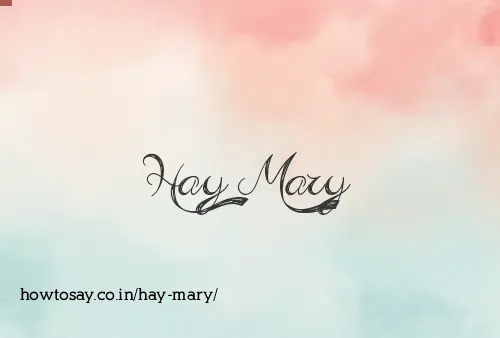Hay Mary