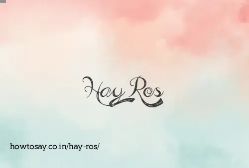 Hay Ros