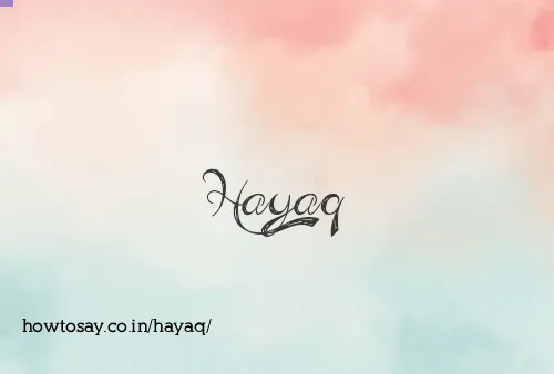 Hayaq