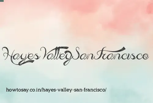 Hayes Valley San Francisco