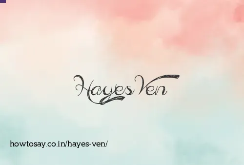 Hayes Ven