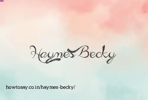 Haymes Becky