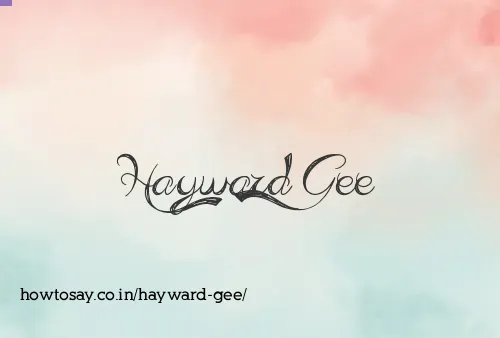 Hayward Gee