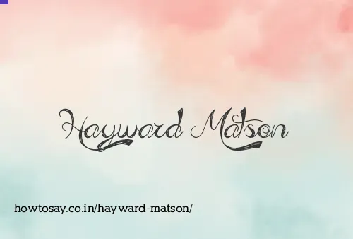 Hayward Matson