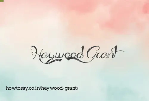 Haywood Grant