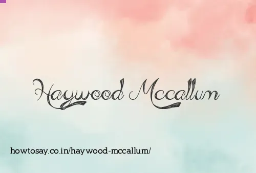 Haywood Mccallum