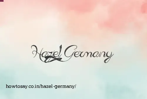 Hazel Germany