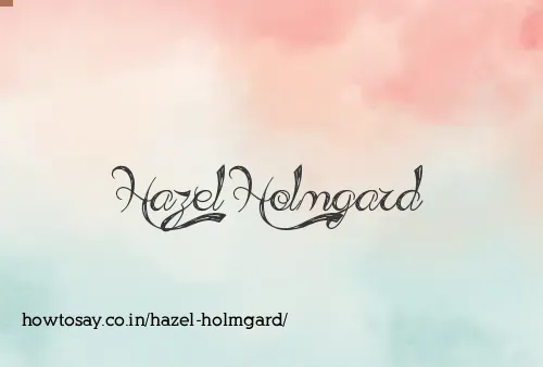 Hazel Holmgard
