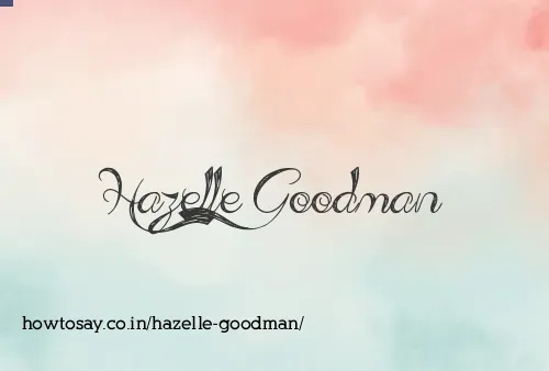 Hazelle Goodman