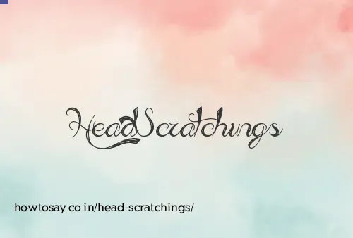 Head Scratchings