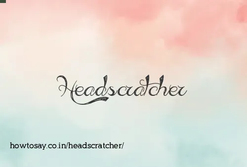 Headscratcher