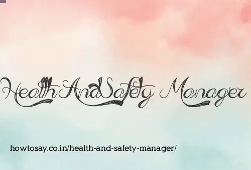 Health And Safety Manager