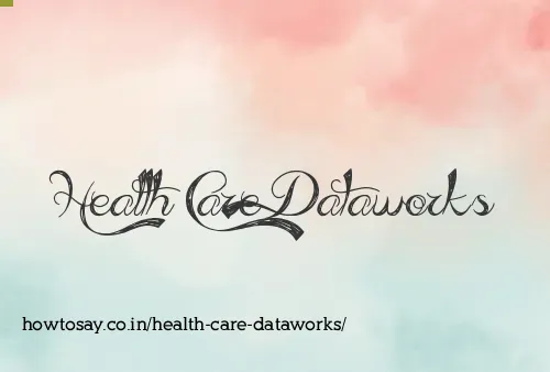 Health Care Dataworks