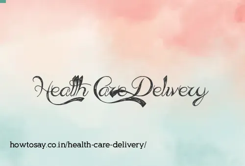 Health Care Delivery