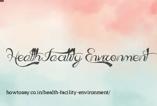 Health Facility Environment