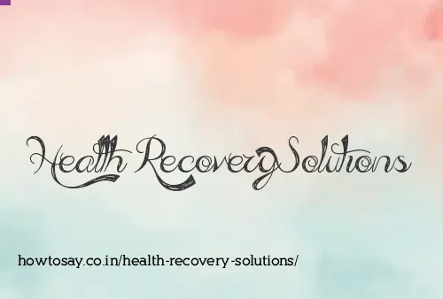 Health Recovery Solutions