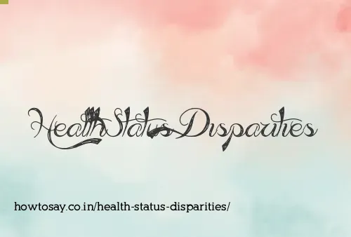 Health Status Disparities