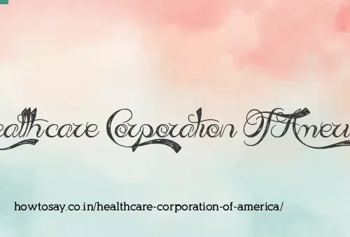 Healthcare Corporation Of America
