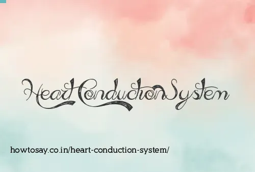 Heart Conduction System